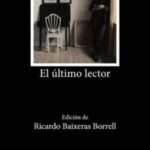 Portada de Ricardo Piglia El último lector Editorial Cátedra
