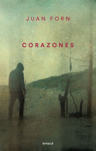 Portada de Juan Forn Corazones Editorial Emecé