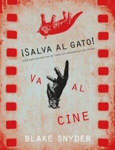 Portada de Blake Snyder ¡Salva al gato! Va al cine Editorial Alba