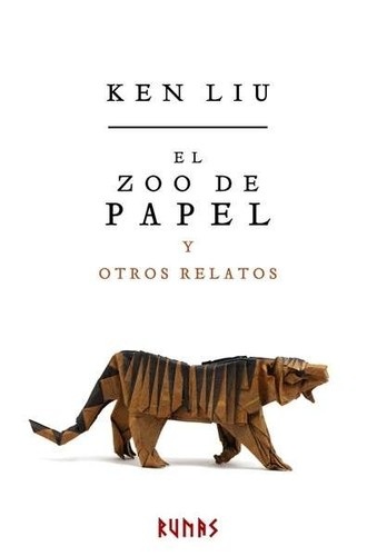 Portada de Ken Liu El zoo de papel y otros relatos Editorial Alianza