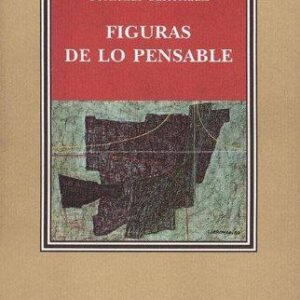 Portada de Cornelius Castoriadis Figuras de lo pensable Editorial Frónesis