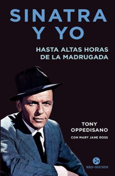 Portada de Tony Oppedisano y Mary Jane Ross Sinatra y yo Editorial Neo Person