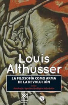 Portada de Louis AlthusserLa filosofía como arma de la revolución Editorial Anthropos