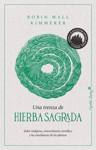 Portada de Robin Kimmerer Una trenza de hierba sagrada Editorial Capitán Swing