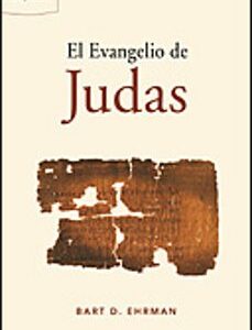 Portada de Bart D. Ehrman El evangelio de Judas Editorial Crítica Tapa Dura