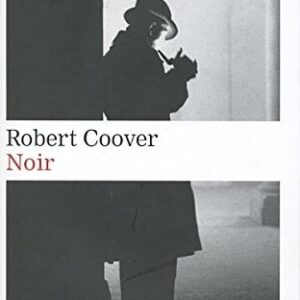 Portada de Robert Coover Noir Editorial Galaxia Gutenberg
