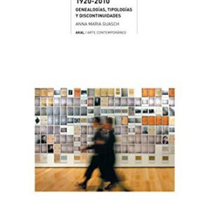 Portada de Anna Maria Guash Arte y archivo 1920-2010 Genealogías, tipologías y discontinuidades Editorial Akal