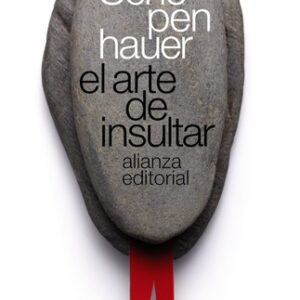 Portada de Arthur Schopenhauer El arte de insultar Editorial Alianza