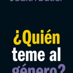 Portada de Judith Butler ¿Quién teme al género? Editorial Paidós