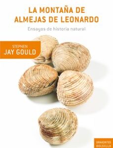 Portada de Stephen Jay Gould La montaña de almejas de Leonardo Editorial Crítica
