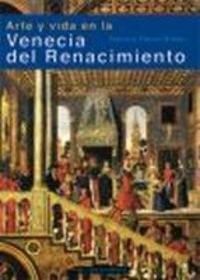 Portada de Fortini Brown Arte y vida en la Venecia del Renacimiento Editorial Akal