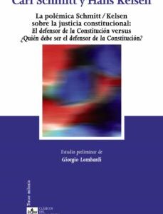Portada de Carl Schmitt Hans Kelsen La polémica sobre la justicia constitucional Ed. Tecnos