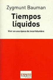Portada de Zygmunt Bauman Tiempos líquidos Editorial Tusquets