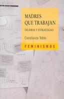 Portada de Constanza Tobío Madres que trabajan: Dilemas y estrategias Editorial Cátedra PUV