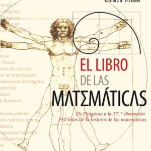 Portada de Clifford A. Pickover El Libro De Las Matemáticas Ed. Ilus Books