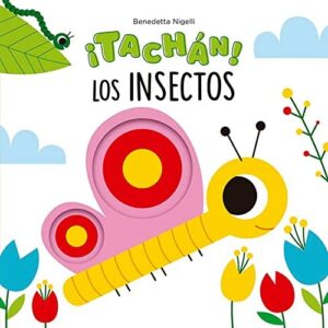 Portada de Manuel Manzano y Benedetta Nigelli ¡Tachán! Los insectos Ediciones Picarona
