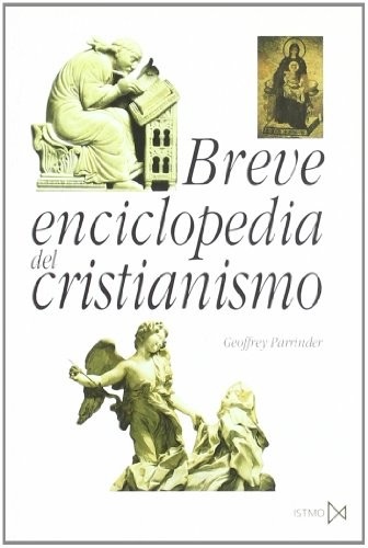Portada de Geoffrey Parrinder Breve enciclopedia del cristianismo Editorial Istmo