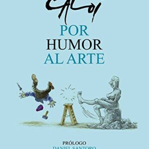 Portada de Caloi Por humor al arte Editorial Planeta