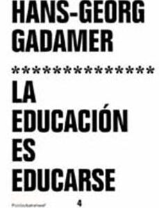 Portada de La Educación Es Educarse Hans-georg Gadamer Editorial Paidós