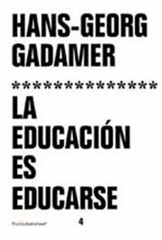 Portada de La Educación Es Educarse Hans-georg Gadamer Editorial Paidós