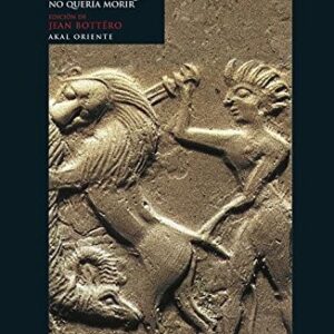 Portada de Jean Bottéro La epopeya de Gilgamesh Editorial Akal