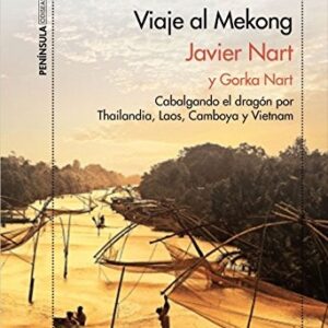 Portada de Javier Nart Viaje al Mekong Editorial Península