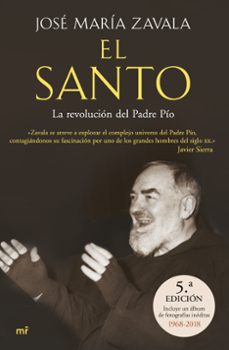 Portada de José María Zavala El santo la revolución del padre Pío Editorial Martínez Roca