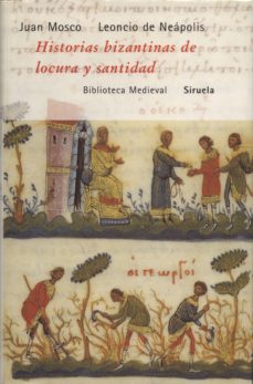Portada de V.V.A.A. Historias bizantinas de locura y santidad Editorial Siruela Medieval