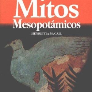 Portada de Henrietta Mccall Mitos mesopotámicos Pasado legendario Editorial Akal