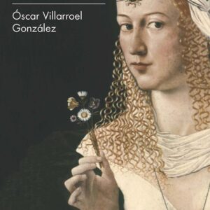 Portada de Oscar Villarroel González Los Borgia Iglesia y poder entre los siglos XV y XVI Ediciones Sílex