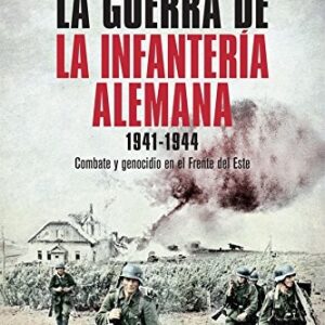 Portada de Jeff Rutherford La guerra de la infantería alemana Tapa dura Editorial La esfera de los libros