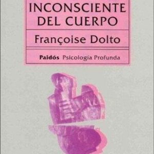 Portada de Imagen Inconsciente del cuerpo Francoise Dolto editorial Paidós