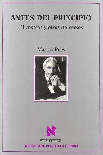 Portada de Martin Rees Antes del principio Tusquets Editores