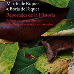 Portada de Estuche Martín de Riquer Reportajes de la historia Tapa dura Editorial Acantilado