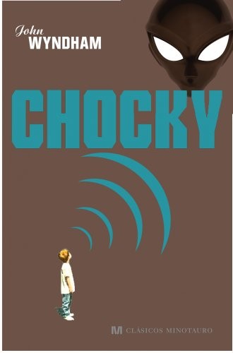 Portada de John Wyndham Chocky Editorial Minotauro