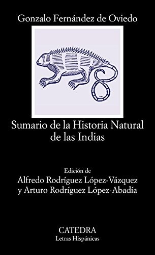 Portada de Gonzalo Fernández de Oviedo Sumario de la historia natural de las Indias Editorial Cátedra Letras Hispánicas