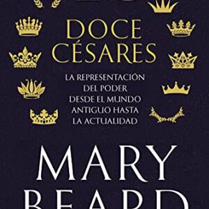 Portada de Mary Beard Doce cesares Tapa dura Editorial Crítica