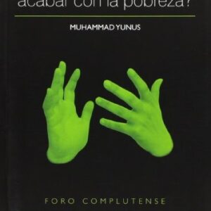 Portada de Muhammad Yunus ¿Es posible acabar con la pobreza? Editorial Complutense