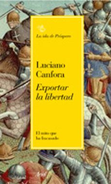 Portada de Luciano Canfora Exportar la libertad Editorial Crítica