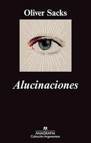 Portada de Oliver Sacks Alucinaciones Editorial Anagrama