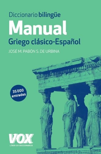 Portada de Diccionario bilingue Manual Griego clásico - Español Editorial Vox