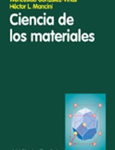 Portada de Wenceslao González y Viñas Hector Mancini Ciencia de los materiales Editorial Ariel