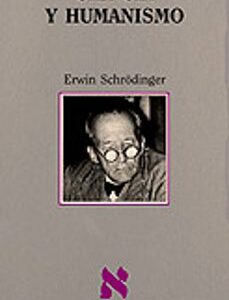 Portada de Erwin Schrödinger Ciencia y humanismo Editorial Tusquets