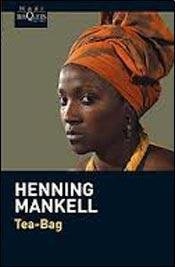 Portada de Henning Mankell Tea Bag Editorial Tusquets