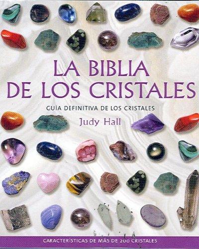 Portada de Judy Hall La biblia de los cristales Editorial Gaia