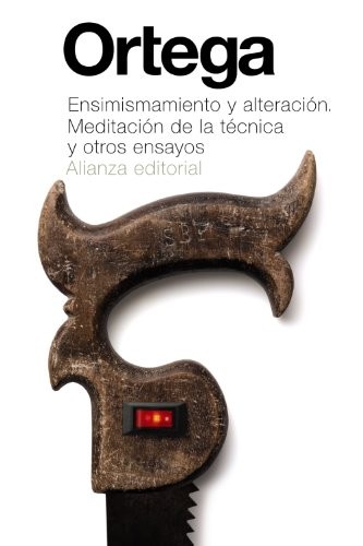 Portada de José Ortega y Gasset Ensimismamiento y alteración Editorial Alianza