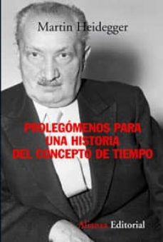 Portada de Martín Heidegger Prolegómenos para una historia del concepto del tiempo Editorial Alianza