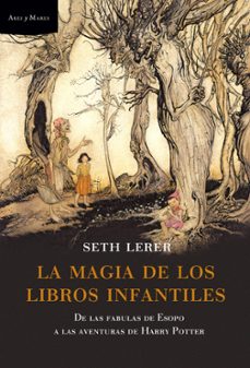 Portada de Seth Lerer La magia de los libros infantiles Editorial Crítica