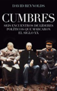 Portada de David Reynolds Cumbres Encuentros Líderes político s Ed. Ariel