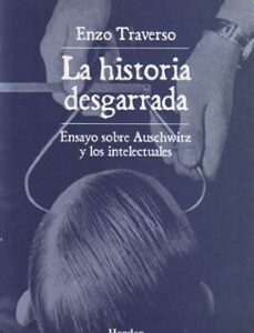 Portada de Enzo Traverso La historia desgarrada Editorial Herder